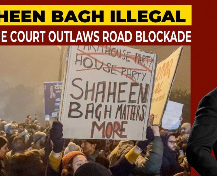 Shaheen Bagh Illegal: Supreme Court Outlaws Road Blockade